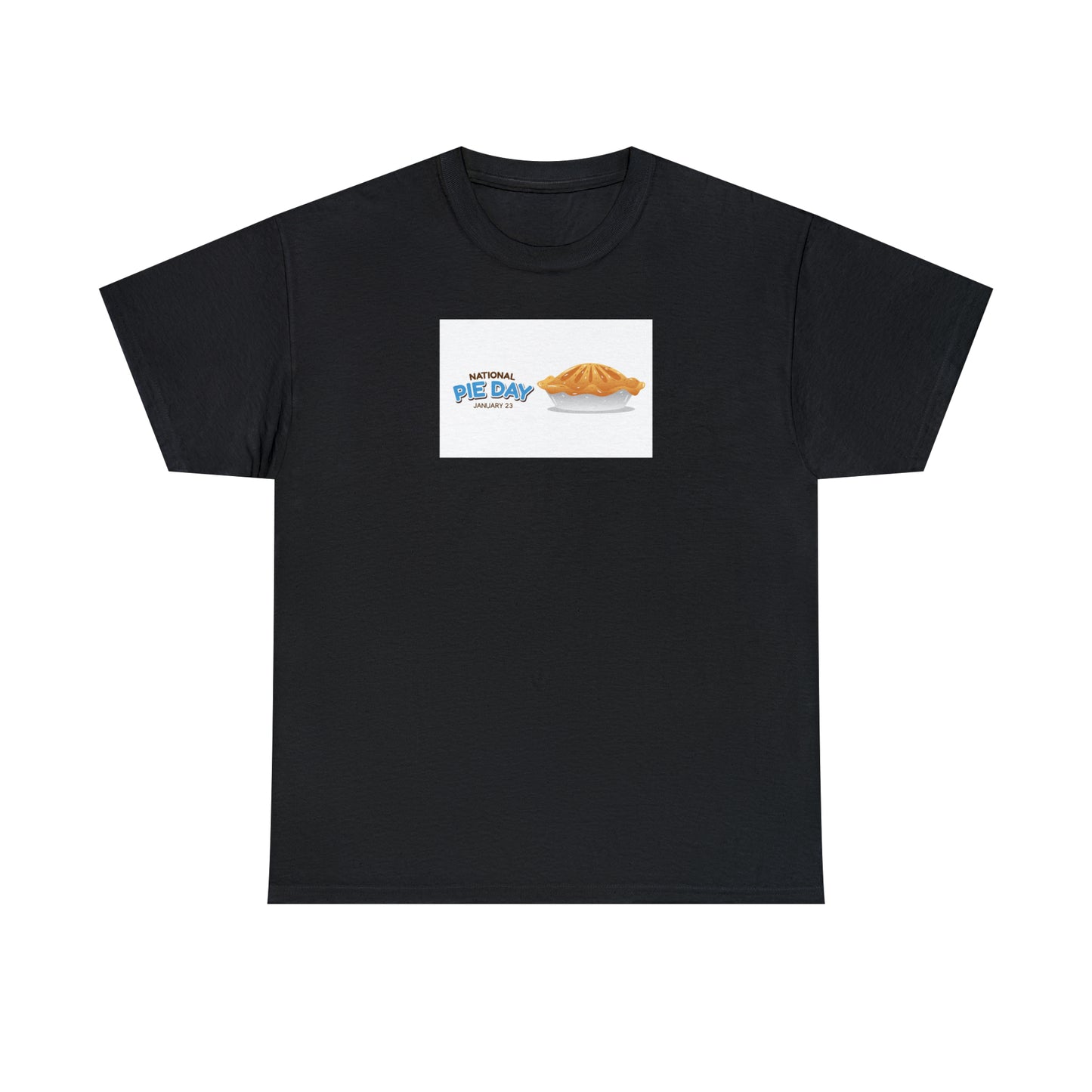 National Pie Day Unisex Heavy Cotton Tee Express Delivery in Continental US