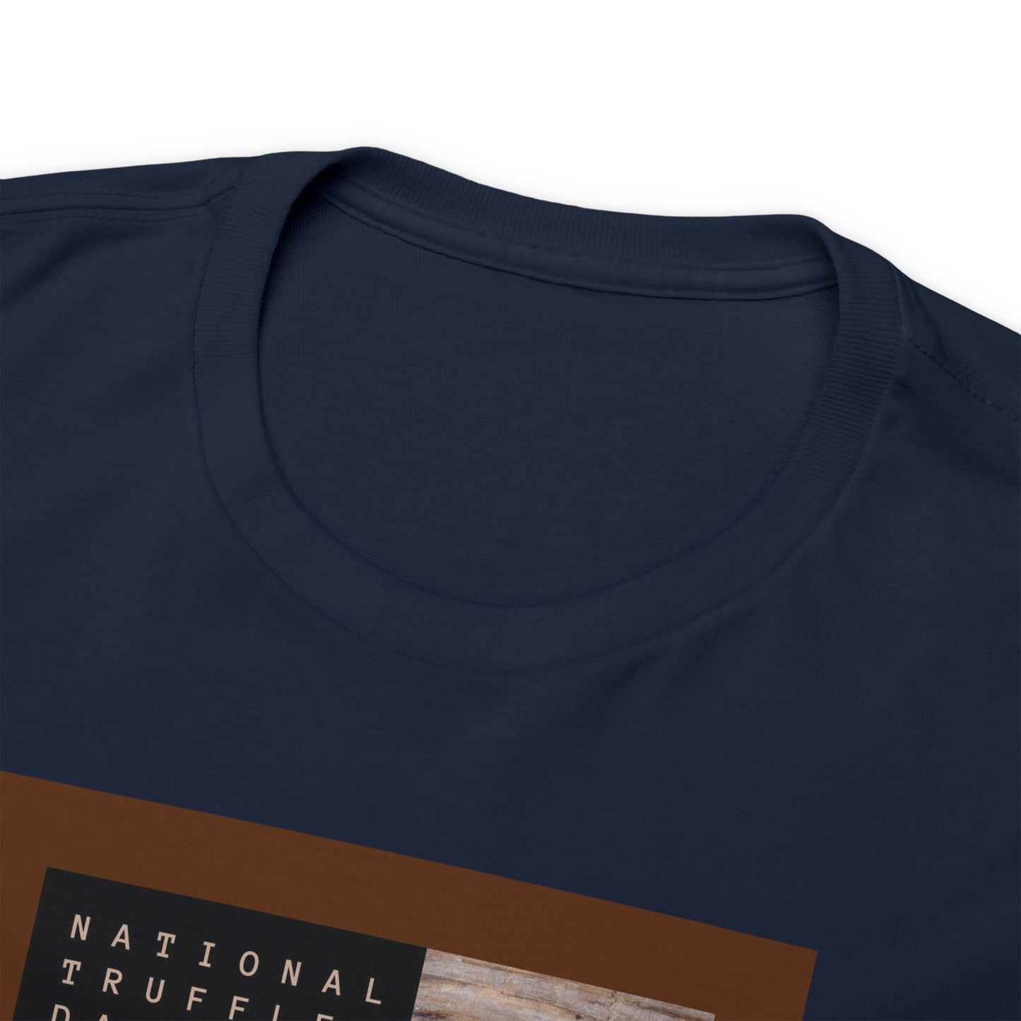 National Truffle Day Unisex Heavy Cotton Tee Express Delivery in Continental US