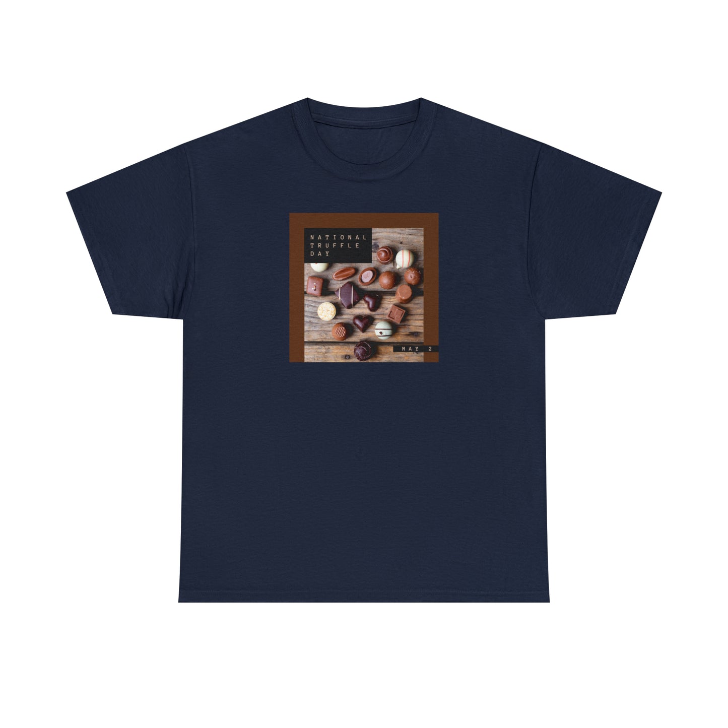 National Truffle Day Unisex Heavy Cotton Tee Express Delivery in Continental US
